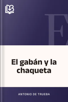 El gabán y la chaqueta - Antonio de Trueba