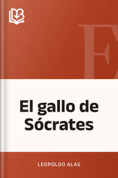El gallo de Sócrates - Leopoldo Alas
