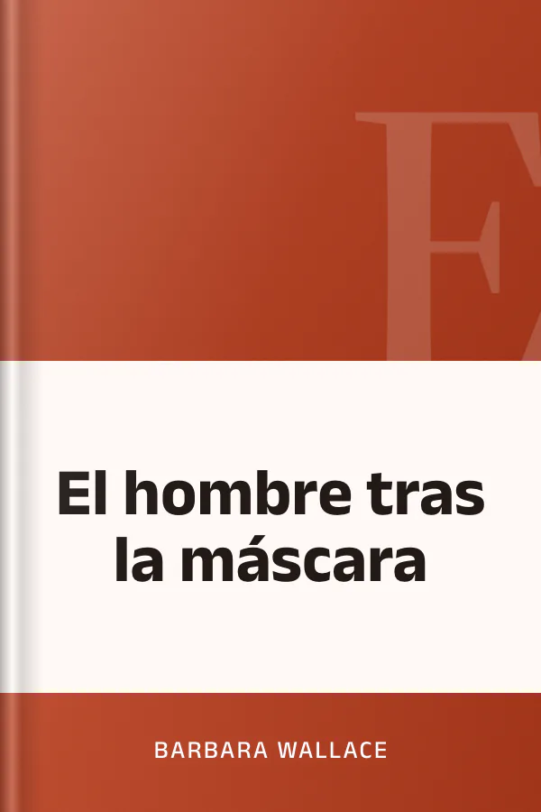 El hombre tras la máscara de Barbara Wallace, portada del libro