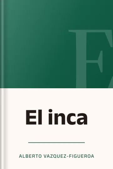 El inca de Alberto Vazquez Figueroa, portada del libro