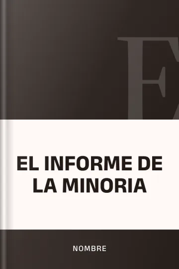 EL INFORME DE LA MINORIA de nombre, portada del libro