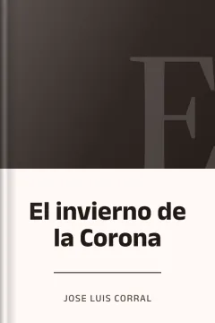 El invierno de la Corona - Jose Luis Corral