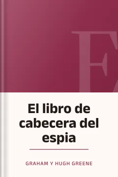 El libro de cabecera del espia - Graham y Hugh Greene