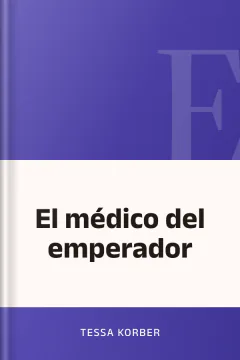 El médico del emperador - Tessa Korber