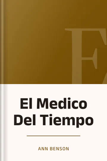 El Medico Del Tiempo de Ann Benson, portada del libro