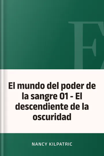 El mundo del poder de la sangre 01 - El descendiente de la oscuridad de Nancy Kilpatric, portada del libro