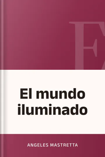 El mundo iluminado de Angeles Mastretta, portada del libro