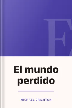 El mundo perdido - Michael Crichton