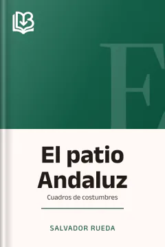 El patio Andaluz - Salvador Rueda