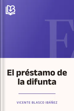 El préstamo de la difunta - Vicente Blasco Ibáñez