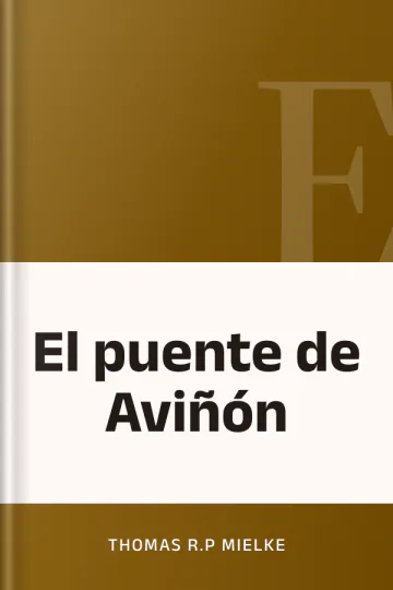 El puente de Aviñón de Thomas R.P Mielke, portada del libro