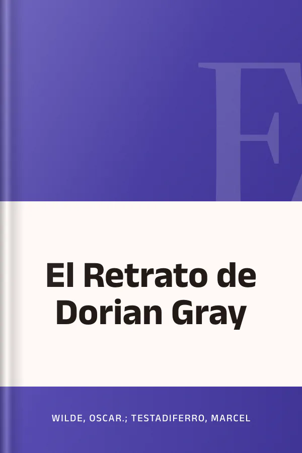 El Retrato de Dorian Gray de Wilde, Oscar.; Testadiferro, Marcel, portada del libro
