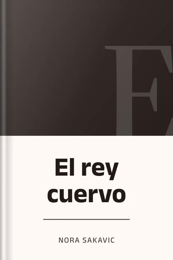 El rey cuervo de Nora Sakavic, portada del libro