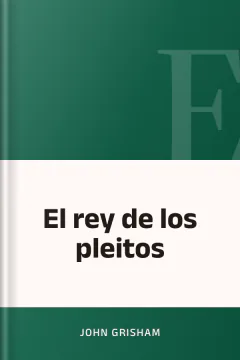 El rey de los pleitos - John Grisham