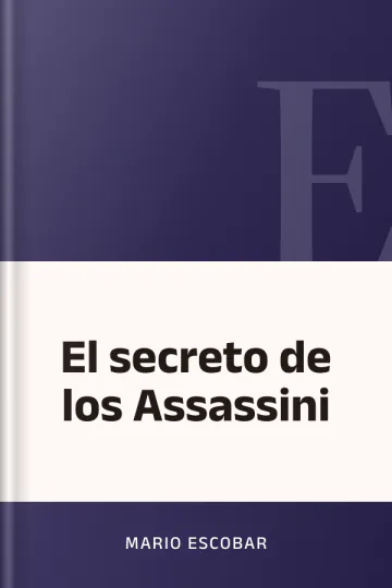 El secreto de los Assassini de Mario Escobar, portada del libro