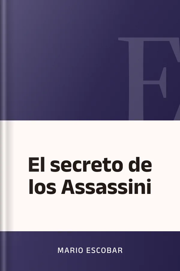 El secreto de los Assassini de Mario Escobar, portada del libro
