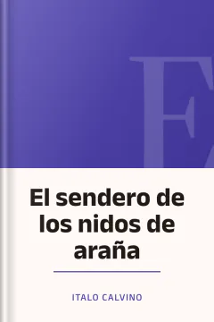 El sendero de los nidos de araña - Italo Calvino