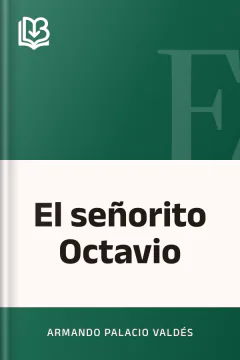 El señorito Octavio - Armando Palacio Valdés