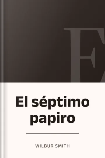 El séptimo papiro de Wilbur Smith, portada del libro