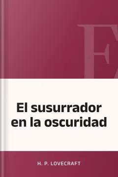 El susurrador en la oscuridad - H. P Lovecraft