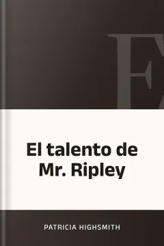 El talento de Mr. Ripley - Patricia Highsmith