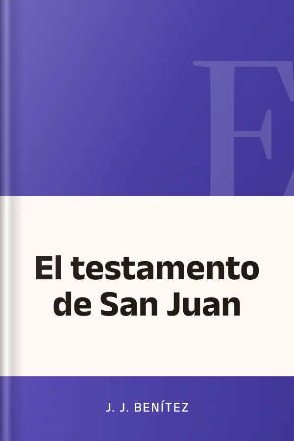El testamento de San Juan de J. J. Benítez, portada del libro