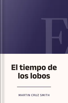 El tiempo de los lobos - Martin Cruz Smith