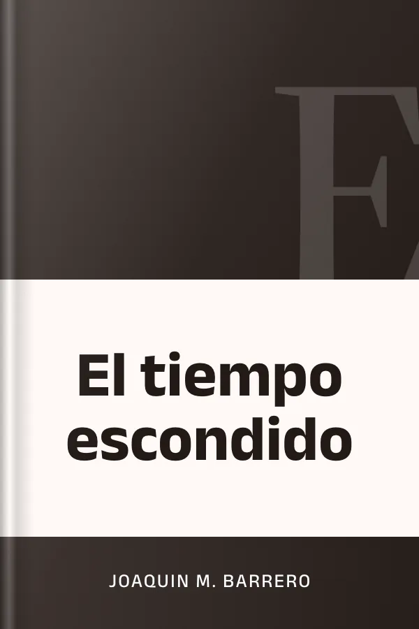 El tiempo escondido de Joaquin M. Barrero, portada del libro