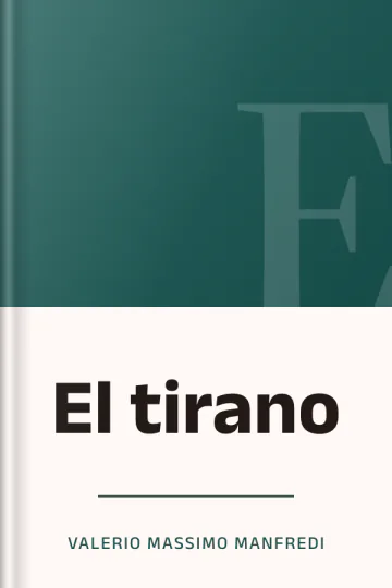 El tirano de Valerio Massimo Manfredi, portada del libro