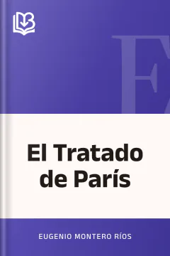 El Tratado de París - Eugenio Montero Ríos