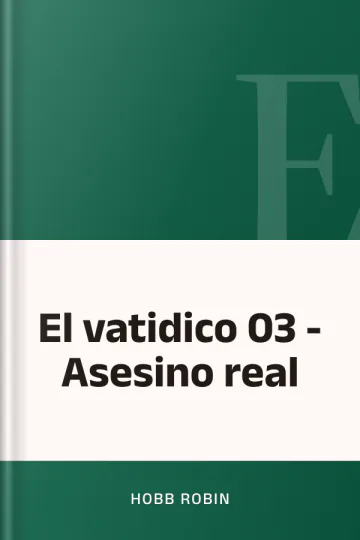 El vatidico 03 - Asesino real de Hobb Robin, portada del libro