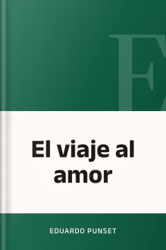 El viaje al amor - Eduardo Punset