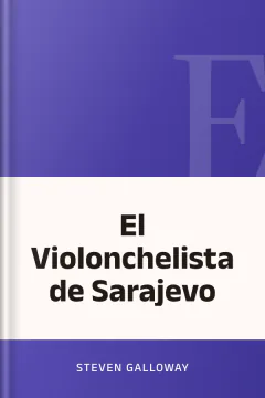 El Violonchelista de Sarajevo - Steven Galloway