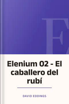Elenium 02 - El caballero del rubí - David Eddings