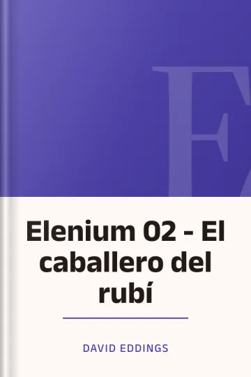 Elenium 02 - El caballero del rubí de David Eddings, portada del libro