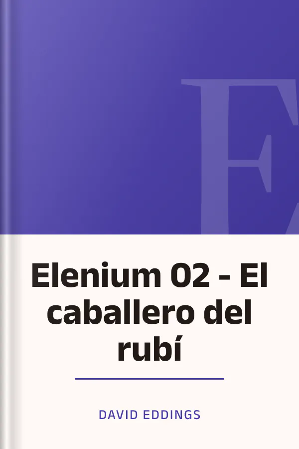 Elenium 02 - El caballero del rubí de David Eddings, portada del libro