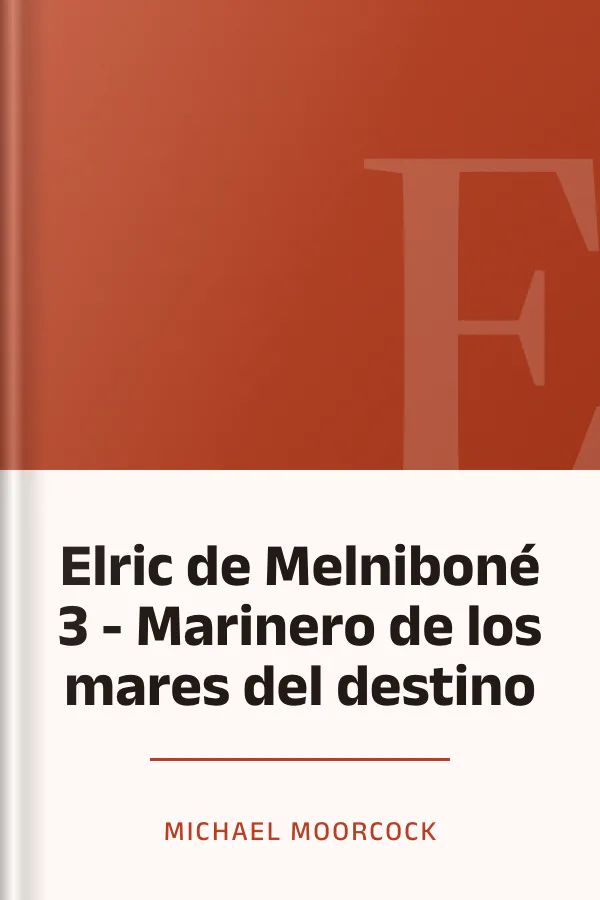 Elric de Melniboné 3 - Marinero de los mares del destino de Michael Moorcock, portada del libro