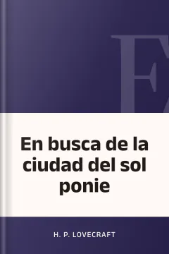 En busca de la ciudad del sol ponie - H. P Lovecraft