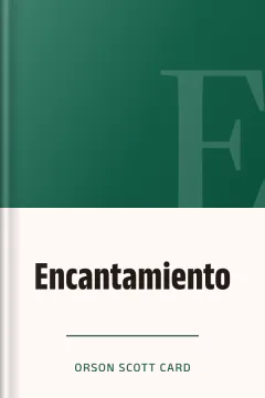 Encantamiento - Orson Scott Card