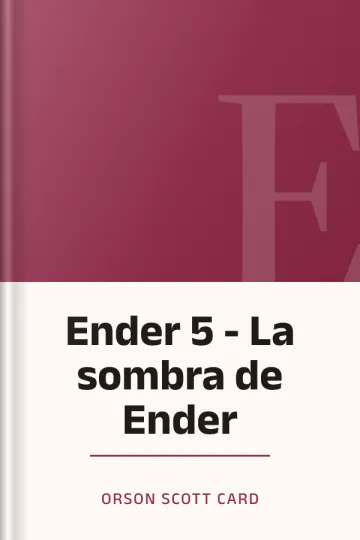 Ender 5 - La sombra de Ender de Orson Scott Card, portada del libro