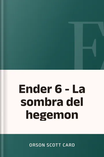 Ender 6 - La sombra del hegemon de Orson Scott Card, portada del libro