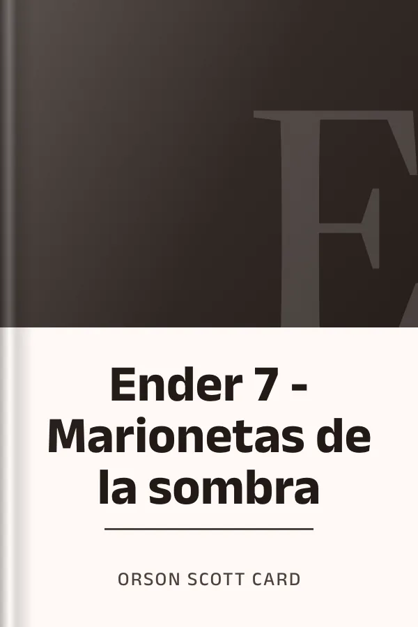 Ender 7 - Marionetas de la sombra de Orson Scott Card, portada del libro