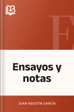 Ensayos y notas - Juan Agustín García