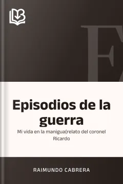 Episodios de la guerra - Raimundo Cabrera