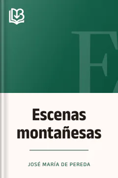 Escenas montañesas - José María de Pereda