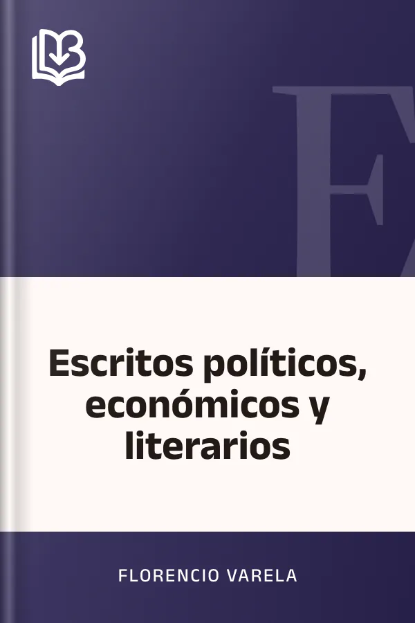 Escritos políticos, económicos y literarios de Florencio Varela, portada del libro
