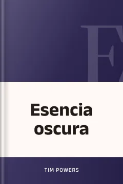 Esencia oscura - Tim Powers