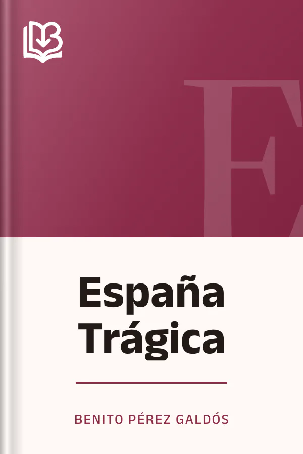 España Trágica de Benito Pérez Galdós, portada del libro