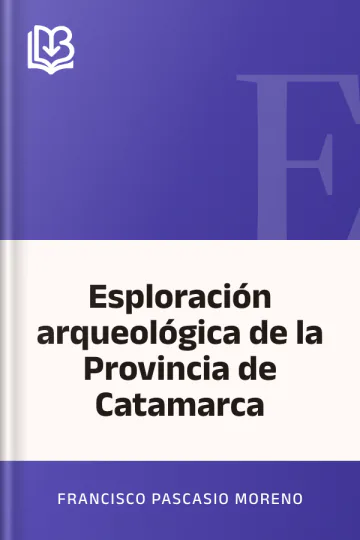 Esploración arqueológica de la Provincia de Catamarca de Francisco Pascasio Moreno, portada del libro