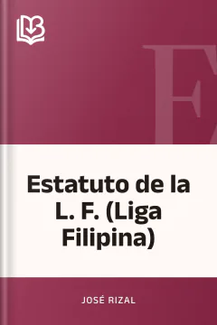 Estatuto de la L. F. (Liga Filipina) - José Rizal